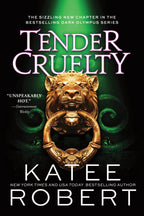 Book cover of 'Tender Cruelty' by Katee Robert. It is a green and black cover with a gold door knocker and white text.