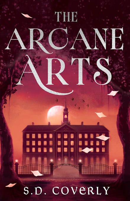 The Arcane Arts by S.D. Coverly