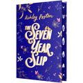 The Seven Year Slip by Ashley Poston