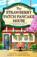 The Strawberry Patch Pancake House By Laurie Gilmore