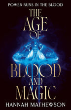 Book cover of 'The Age of Blood and Magic', featuring a dark background with a blue glowing moth, and gold text.