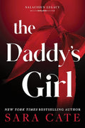 Book cover for 'The Daddy's Girl' by Sara Cate, featuring large white title text over a red ribbon bow on a black and red background.