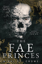 Book cover of 'The Fae Princes' by Nikki St. Crowe, featuring a textured back background with gold filigree on the corners, a disintegrating skull, and white text.