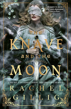 Book cover for 'The Knave and the Moon' by Rachel Gillig, features a woman in armour and a silken blindfold holding a longsword among smoke. The title is overlaid in gold with matching decorative corner borders. 