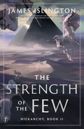 Book cover for 'The Strength of the Few: Hierarchy, Book II' by James Islington, featuring a sci-fi desert landscape with large geometric structures and floating figures in muted blue-gray and beige tones.