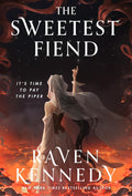 Book cover of 'The Sweetest Fiend' by Raven Kennedy with a woman in a white dress and dark hair against a fiery background raising her pointer finger to the brightest star in the sky.