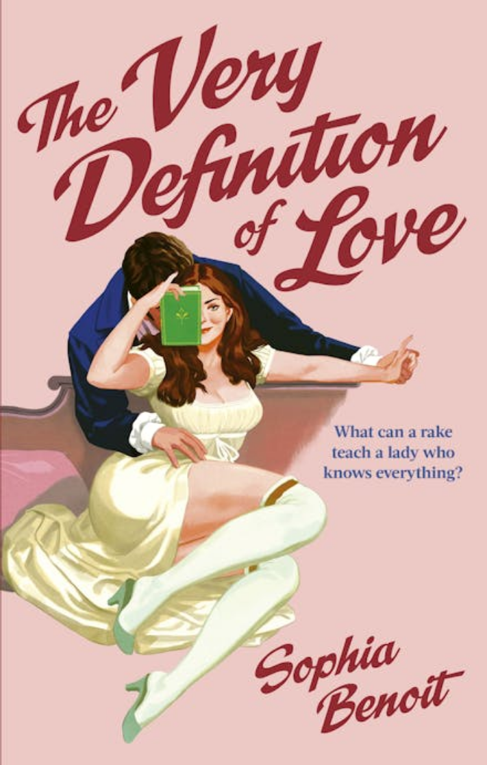 Book cover of 'The Very Definition of Love' by Sophia Benoit, featuring an illustration of a woman and man on a couch in regency clothes, with a pastel pink background and red lettering.