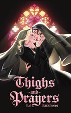 Book cover of 'Thighs and Prayers', Book One in the Thighs and Prayers series by Kat Blackthorne, with a lesbian nun couple embracing in front of a stained glass window.