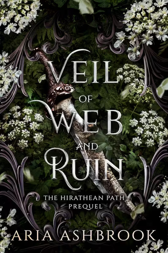Book cover for 'Veil of Web and Ruin' by Aria Ashbrook, featuring ornate silver lettering over a dark green and black background filled with white flowers and a decorative dagger.