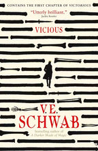 Book cover for 'Vicious' by V.E. Schwab featuring lines of text overlaid with black marker and shapes of daggers and bone. In the middle is the silhouette of a man n a trench coat.