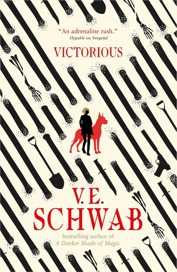 Book cover of 'Victorious' by V.E. Schwab with a pattern of bones, weapons and shovels, with a silhouette of a person and dog at the centre.