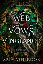 Book cover for 'Web of Vows and Vengeance', Book One from the Hirathean Path series by Aria Ashbrook, featuring a decorative ornate gold frame over a dark green leafy background with a dagger and red roses.