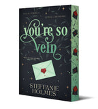 Book cover for 'You're So Vein' by Steffanie Holmes, featuring a black cover with green vines and a letter with a heart-shaped wax seal, with matching sprayed edges.