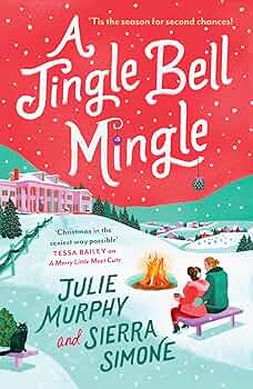 A Jingle Bell Mingle by Julie Murphy & Sierra Simone