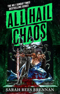 All Hail Chaos by Sarah Rees Brennan
