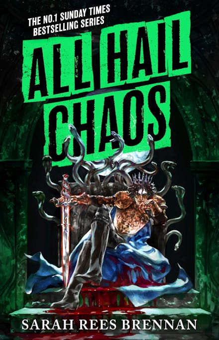 All Hail Chaos by Sarah Rees Brennan