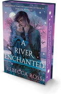 A River Enchanted by Rebecca Ross
