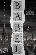 Babel by R.F. Kuang