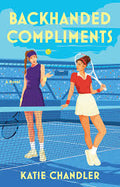 Backhanded Compliments by Katie Chandler