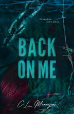 Back on Me by C.L. Menegon