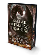 The Ballad of Falling Dragons By Sarah A. Parker