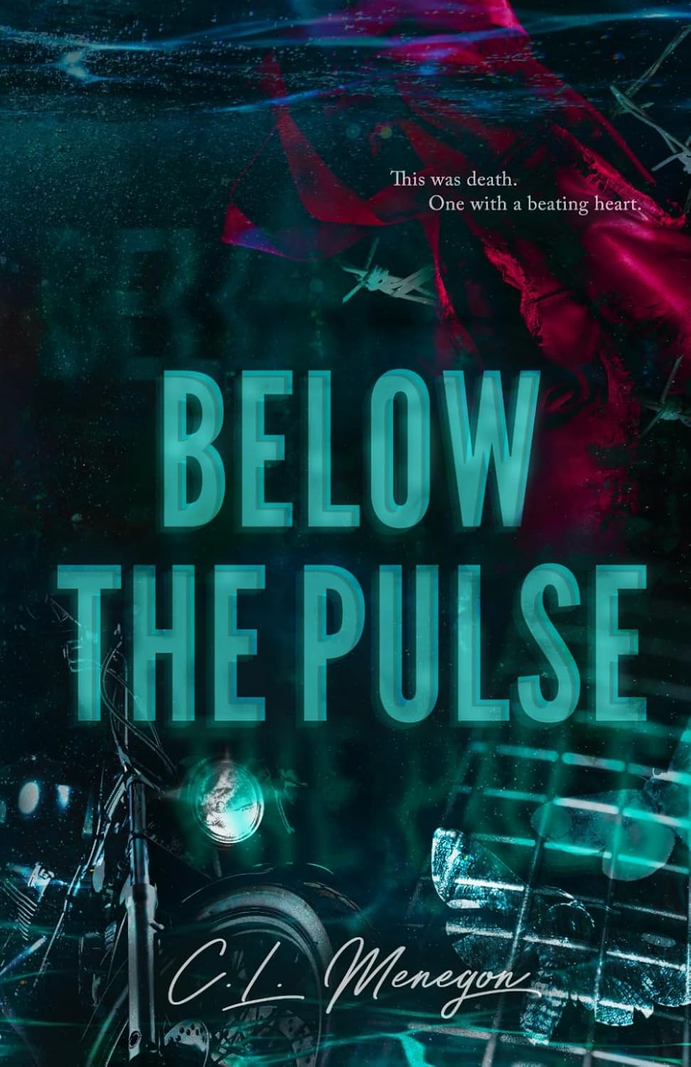 Below the Pulse by C.L. Menegon