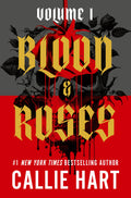 Blood & Roses Volume 1 by Callie Hart