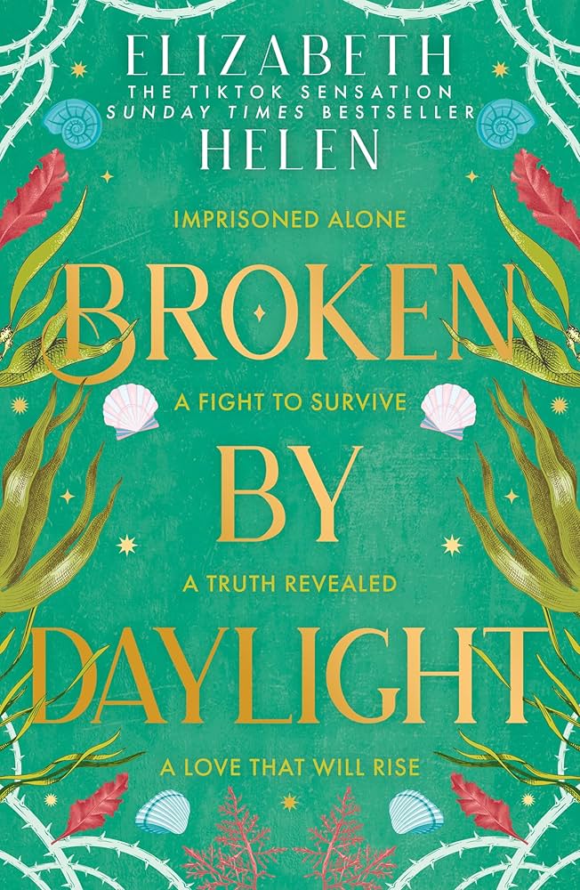 Broken by Daylight by Elizabeth Helen