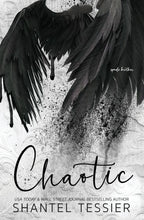 Chaotic by Shantel Tessier