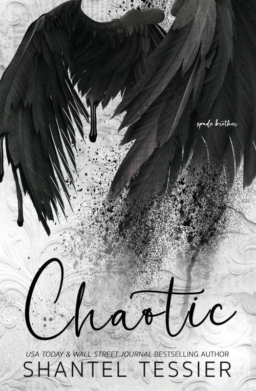 Chaotic by Shantel Tessier