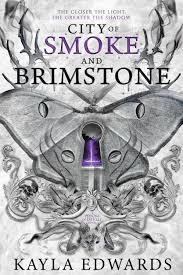 City of Smoke and Brimstone by Kayla Edwards
