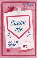 Coach Me by Mollie Goins