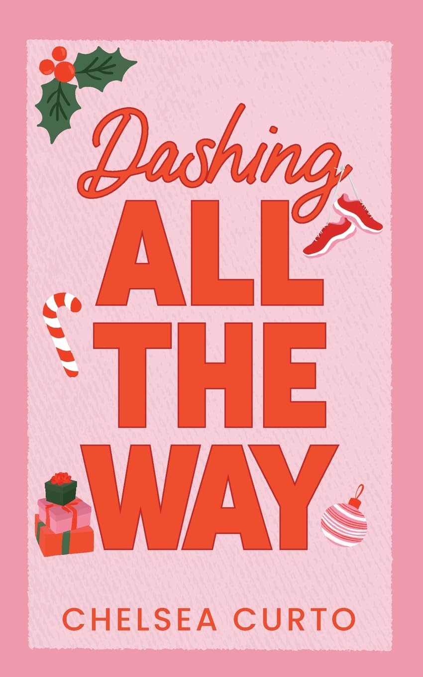 Dashing All the Way by Chelsea Curto