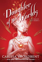Daughter of No Worlds by Carissa Broadbent