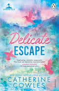 Delicate Escape by Catherine Cowles
