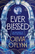 Ever Blessed by Olivia O'Flynn