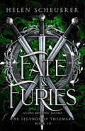 Fate & Furies by Helen Scheuerer