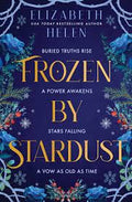 Frozen by Stardust by Elizabeth Helen