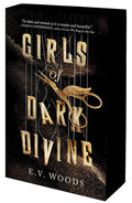 Girls of Dark Divine by E.V. Woods