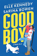 Good Boy by Elle Kennedy and Serina Bowen
