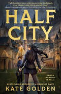 Half City by Kate Golden