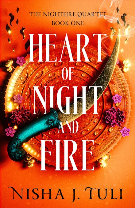 Heart of Night and Fire by Nisha J. Tuli