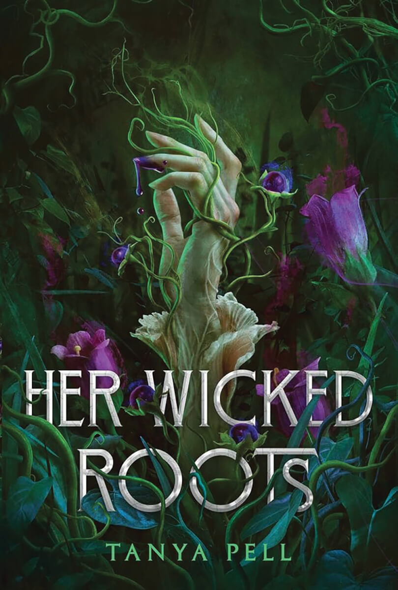 Her Wicked Roots by Tanya Pell