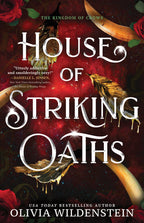 House of Striking Oaths by Olivia Wildenstein