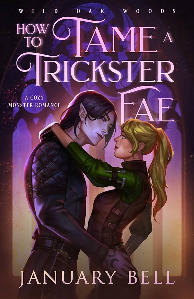 How to Tame a Trickster Fae by January Bell