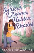 In Your Dreams Holden Rhodes by Stephanie Archer