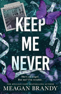 Keep Me Never by Meagan Brandy
