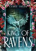 King of Ravens by Clare Sager