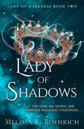 Lady of Shadows by Melissa K. Roerich