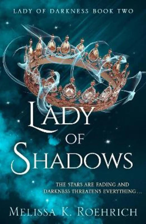 Lady of Shadows by Melissa K. Roerich